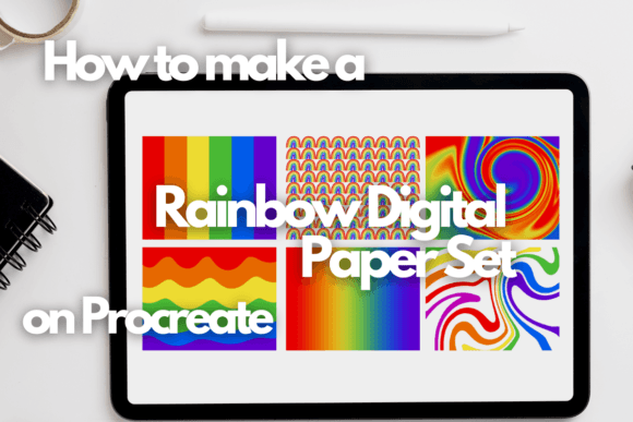 Download How to Make a Rainbow Digital Paper Set on Procreate - Premium Resources